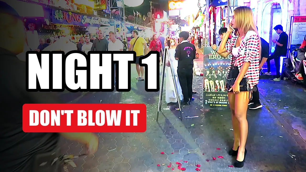 Walking Street in Pattaya at night, with the words Night 1, don't blow it